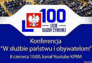 100-lecie Służby Cywilnej - konferencja   "W służbie państwu i obywatelom”